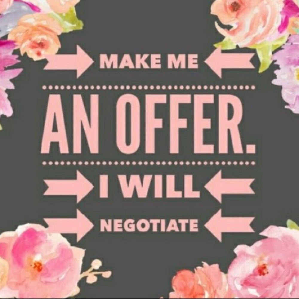 MAKE AN OFFER. Let’s Negotiate!